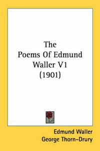 Cover image for The Poems of Edmund Waller V1 (1901)