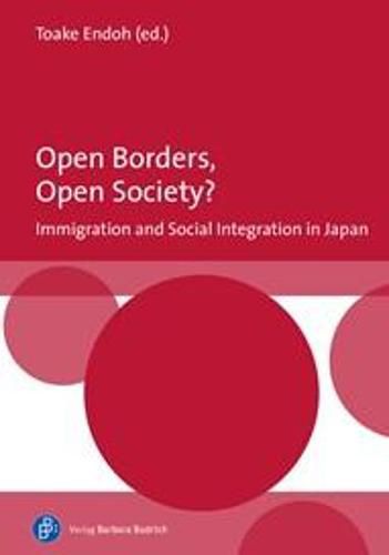 Cover image for Open Borders, Open Society? Immigration and Social Integration in Japan