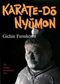 Cover image for Karate-do Nyumon: The Master Introductory Text
