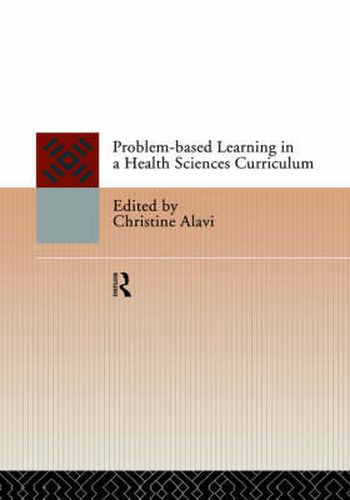 Cover image for Problem-Based Learning in a Health Sciences Curriculum