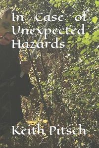 Cover image for In Case of Unexpected Hazards