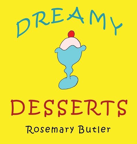 Cover image for Dreamy Desserts