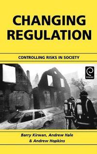 Cover image for Changing Regulation: Controlling Risks in Society