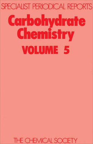 Cover image for Carbohydrate Chemistry: Volume 5