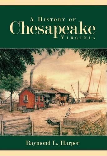 Cover image for A History of Chesapeake, Virginia