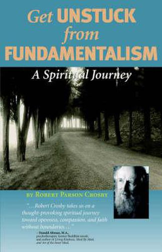 Cover image for Get Unstuck from Fundamentalism - A Spiritual Journey