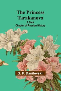 Cover image for The Princess Tarakanova