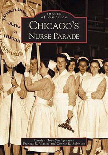 Cover image for Chicago's Nurse Parade