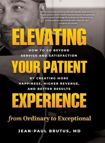 Cover image for Elevating Your Patient Experience from Ordinary to Exceptional