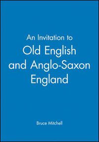 Cover image for An Invitation to Old English and Anglo-Saxon England