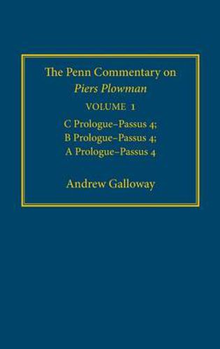 Cover image for The Penn Commentary on Piers Plowman, Volume 1: C Prologue-Passus 4; B Prologue-Passus 4; A Prologue-Passus 4