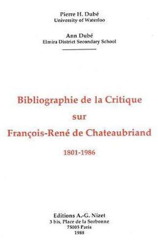 Bibliographie de la Critique Sur Francois-Rene de Chateaubriand, 1801-1986