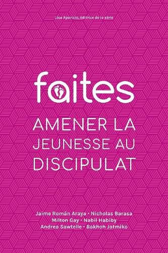 Cover image for Faites: Amener la jeunesse au discipulat