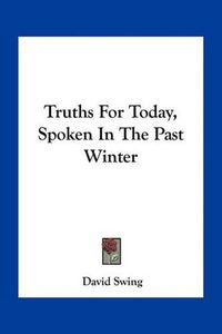 Cover image for Truths for Today, Spoken in the Past Winter