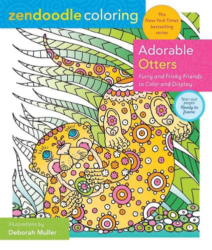 Zendoodle Coloring: Adorable Otters: Furry and Frisky Friends to Color and Display