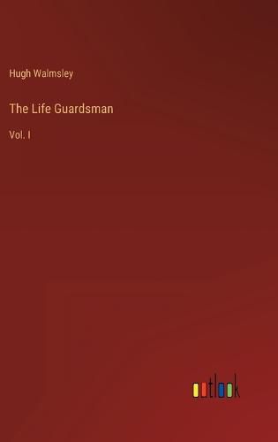 Cover image for The Life Guardsman