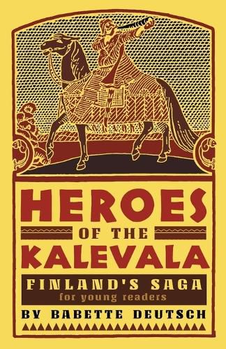 Heroes of the Kalevala: Finland's Saga for Young Readers