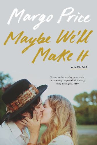 Cover image for Maybe We'll Make It