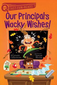 Cover image for Our Principal's Wacky Wishes!