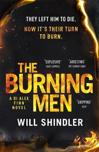 Cover image for The Burning Men: The first in a gripping, gritty and red hot crime series