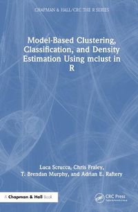 Cover image for Model-Based Clustering, Classification, and Density Estimation Using mclust in R