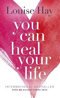 Cover image for You Can Heal Your Life