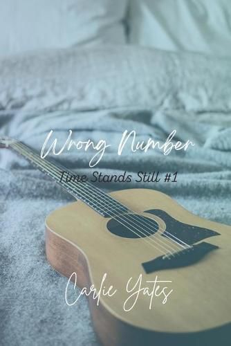 Cover image for Wrong Number (Time Stands Still Book 1)