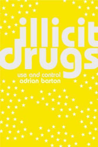 Cover image for Illicit Drugs: Use and Control