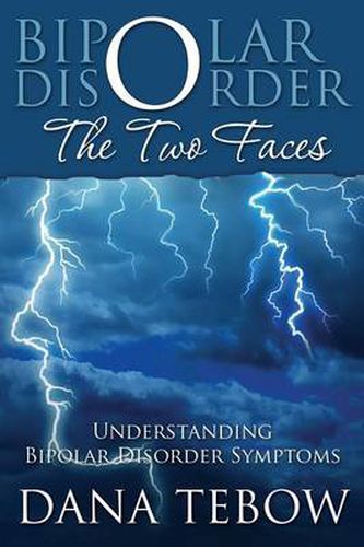 Cover image for Bipolar Disorder: The Two Faces Understanding Bipolar Disorder Symptoms