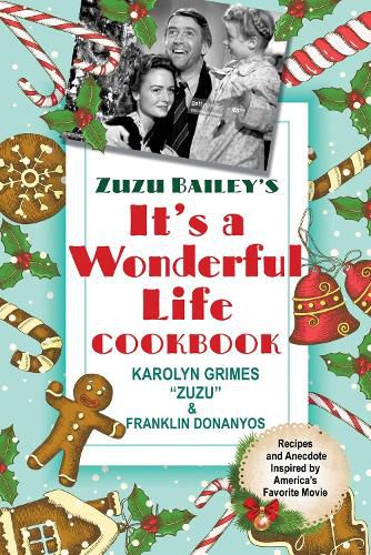 Cover image for Zuzu Bailey's It's A Wonderful Life Cookbook