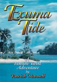 Cover image for Exuma Tide- A Bimini Twist Adventure