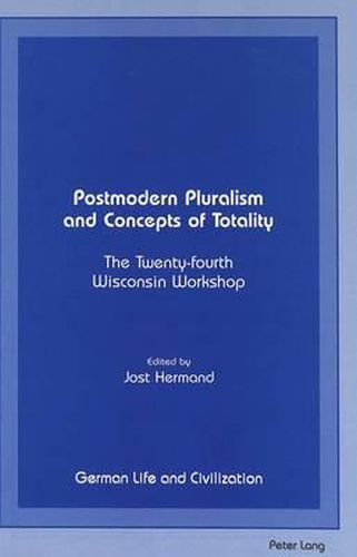 Cover image for Postmodern Pluralism and Concepts of Totality: The Twenty-fourth Wisconsin Workshop