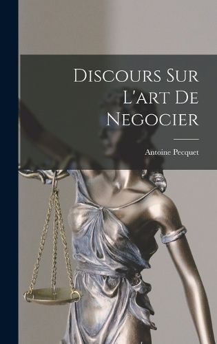 Cover image for Discours Sur L'art De Negocier