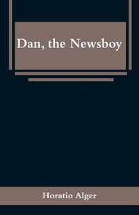 Cover image for Dan, the Newsboy