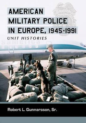 Cover image for American Military Police in Europe, 1945-1991: Unit Histories