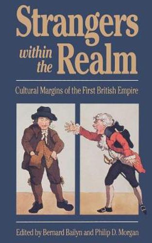 Cover image for Strangers Within the Realm: Cultural Margins of the First British Empire