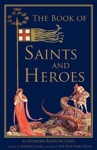 Cover image for The Book of Saints and Heroes