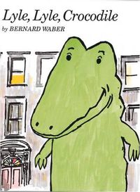 Cover image for Lyle, Lyle Crocodile