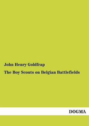 Cover image for The Boy Scouts on Belgian Battlefields