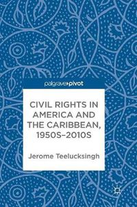 Cover image for Civil Rights in America and the Caribbean, 1950s-2010s