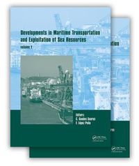 Cover image for Developments in Maritime Transportation and Harvesting of Sea Resources (2-Volume set): Proceedings of the 17th International Congress of the International Maritime Association of the Mediterranean (IMAM 2017), October 9-11, 2017, Lisbon, Portugal