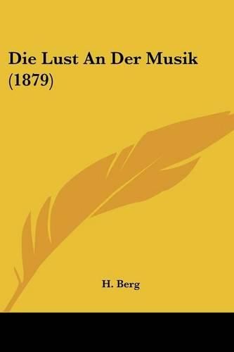 Cover image for Die Lust an Der Musik (1879)