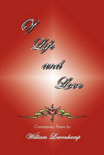 Cover image for Of Life and Love: Contemprary Poems by: Contemprary Poems by