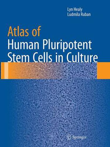 Cover image for Atlas of Human Pluripotent Stem Cells in Culture