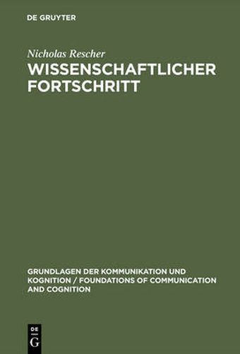 Wissenschaftlicher Fortschritt: Eine Studie UEber Die OEkonomie Der Forschung