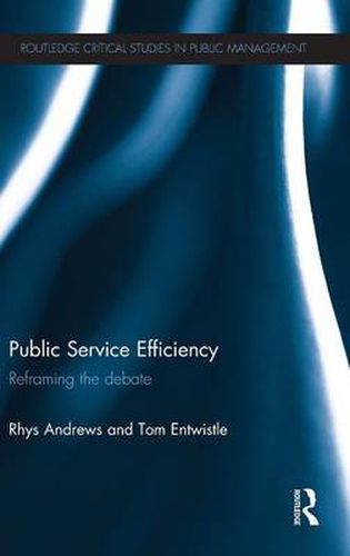 Cover image for Public Service Efficiency: Reframing the debate