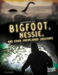 Cover image for Bigfoot, Nessie, and other Unexplained Creatures