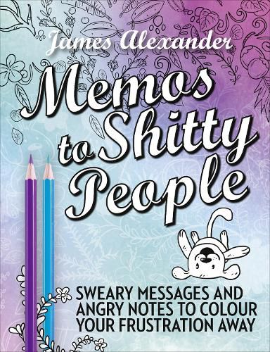 Cover image for Memos to Shitty People: A Delightful & Vulgar Adult Coloring Book