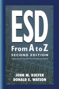 Cover image for ESD from A to Z: Electrostatic Discharge Control for Electronics
