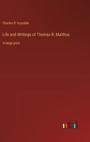 Cover image for Life and Writings of Thomas R. Malthus